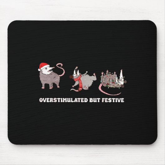 Tapis De Souris Cute Overstimulated But Festive Funny Ssum Ugly Ch (Devant)