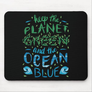 Tapis De Souris Cute Save Planet Ecology Eco Bleu Océan Vert