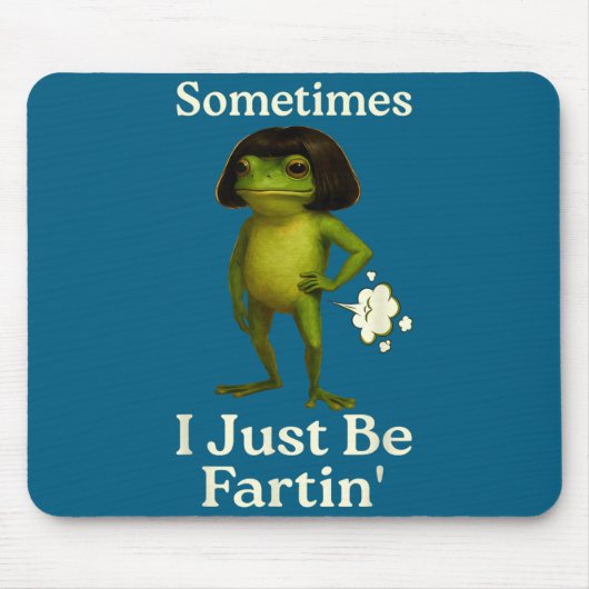 Tapis De Souris Cute Saying Sometimes Just Fartin Frog Frog I (Devant)