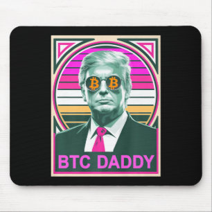Tapis De Souris Cute Trump Bitcoin Btc Daddy Finance Audit Fomo Mo
