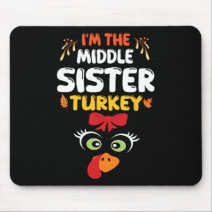Tapis De Souris Cute Turkey A Bow Face Je suis la soeur du milieu