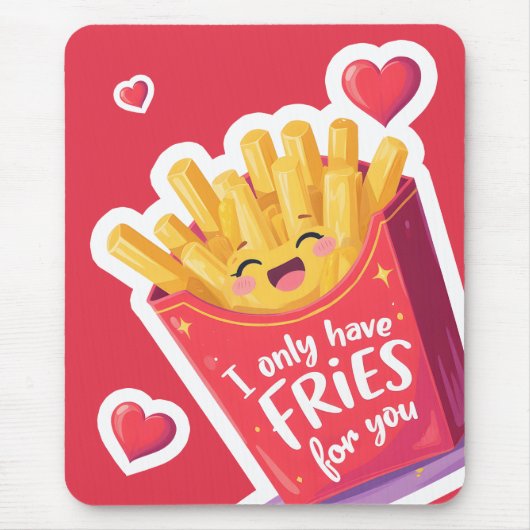 Tapis De Souris Cute Valentine French Fries Pun (Devant)