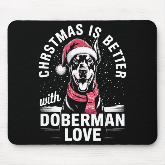 Tapis De Souris Cute Xmas Christmas Is Better With Doberman Nscher (Devant)