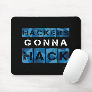 Tapis De Souris CYBER HACKERS VA FAIRE UN HACK - Style2 - Type2
