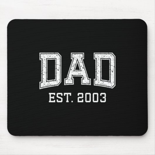 Tapis De Souris Dad Est 2003 Dad D Fathers Day Ized  (Devant)
