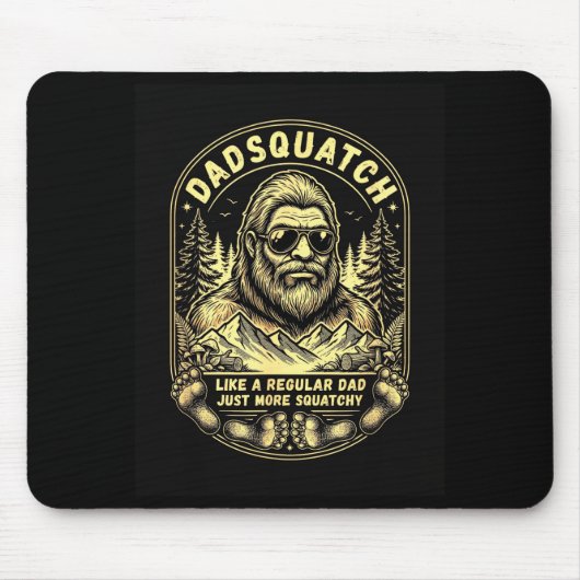 Tapis De Souris Dadsquatch comme un papa normal mais plus squatchy (Devant)
