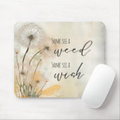 Tapis De Souris Dandelion rustique Certains voient une mauvaise he (Avec souris)