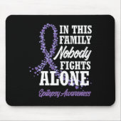 Tapis De Souris Dans Cette Famille, Personne ne combat seul Epilep (Devant)