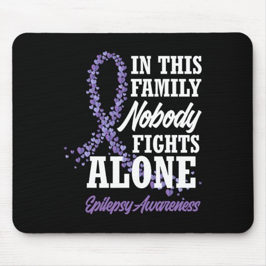 Tapis De Souris Dans Cette Famille, Personne ne combat seul Epilep (Devant)