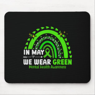 Tapis De Souris Dans May We Wear Green Rainbow Mental Health Aware