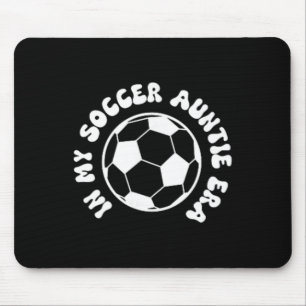 Tapis De Souris Dans mon ère de Tatie de foot sur Byck Soccer Aunt