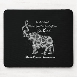 Tapis De Souris Dans un monde où vous pouvez être n'importe quoi s