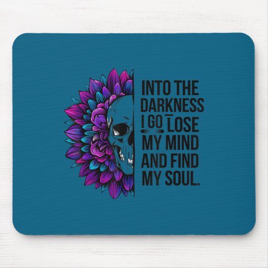 Tapis De Souris Darkness Lose My Mind Find My Soul Suicide Prevent (Devant)