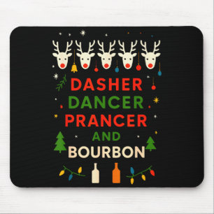 Tapis De Souris Dasher Dancer Prancer Bourbon Noël Drôle Holi