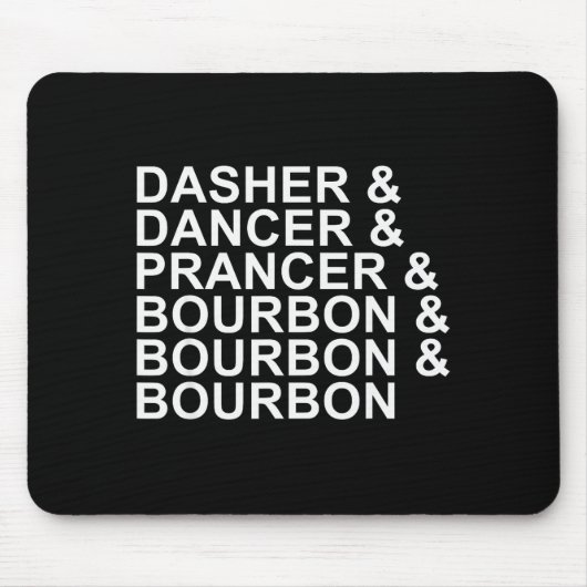 Tapis De Souris Dasher Dancer Prancer & Bourbon Noël Holi (Devant)
