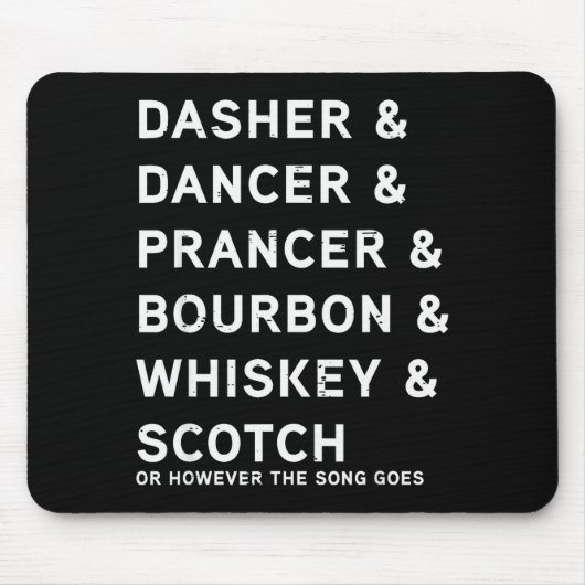 Tapis De Souris Dasher Dancer Prancer et Bourbon Whiskey Funny Ch (Devant)