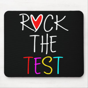 Tapis De Souris Day Rock The Test Teacher Test Day Funny Teache