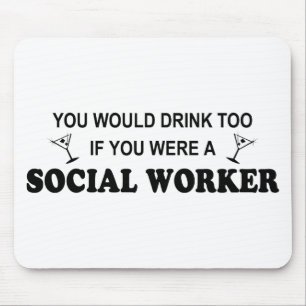Tapis De Souris De boissons assistant social trop -