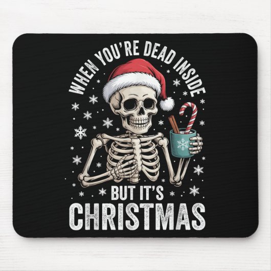 Tapis De Souris Dead Inside But It's Christmas Skeleton Coffee San (Devant)