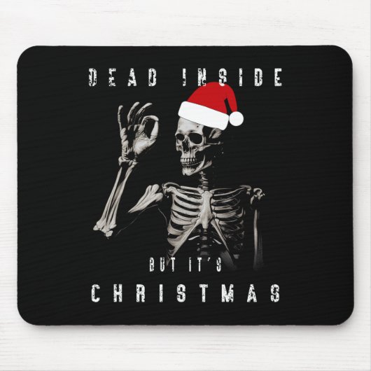 Tapis De Souris Dead Inside Mais c'est Noël (Devant)