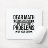 Tapis De Souris Dear Math Please Grow Up Mathematician Math Equati (Avec souris)