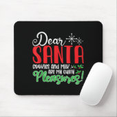 Tapis De Souris Dear Santa Cookies And Milk Are My Guilty Pleasure (Avec souris)