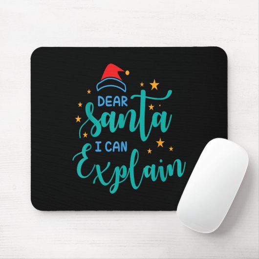 Tapis De Souris Dear Santa I Can And Explain Quote  (Avec souris)