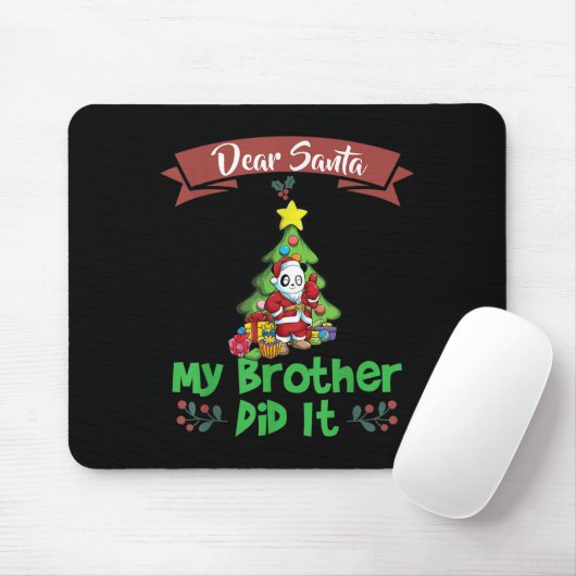 Tapis De Souris Dear Santa My Brother Did It Siblings Christmas (Avec souris)