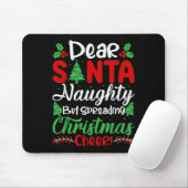 Tapis De Souris Dear Santa Naughty But Spreading Christmas Cheer! (Avec souris)