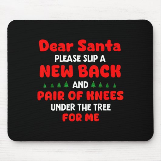 Tapis De Souris Dear Santa Please Slip New Back And Pair Of Knees (Devant)