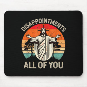 Tapis De Souris Déception Rétro Vous Tous Christian Jesus Hu
