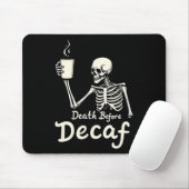 Tapis De Souris Décès Avant Décaf Drôle Skeleton Coffee Lover Hal (Avec souris)