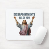 Tapis De Souris Décevez Vous Tous Jésus Sarcastique Funny P (Avec souris)