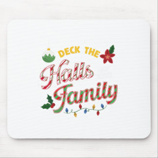 Tapis De Souris Deck Les Halls Pas Votre Famille Drôle Humour de N
