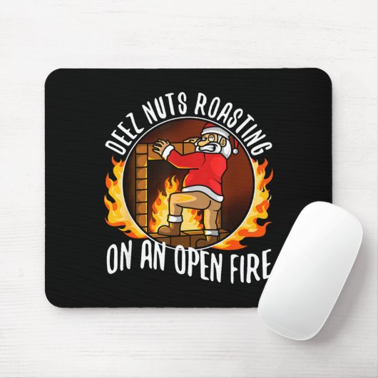 Tapis De Souris Deez Nuts Roasting On An Open Fire (Avec souris)