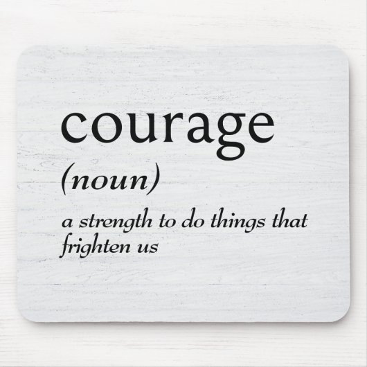 Tapis De Souris Définition du dictionnaire pour le COURAGE (Devant)