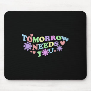 Tapis De Souris Demain aura besoin de vous - Fleurs de sensibilisa