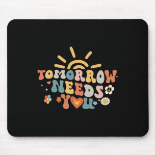 Tapis De Souris Demain aura besoin de vous Sensibilisation à la sa