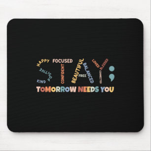 Tapis De Souris Demain, Semicolon aura besoin de vous pour la sant