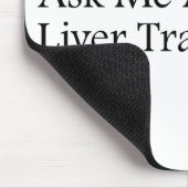 Tapis De Souris Demandez-moi le foie (Coin)