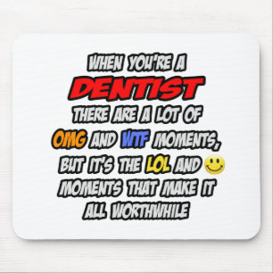 Tapis De Souris Dentiste .. OMG WTF LOL