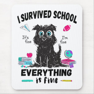 Tapis De Souris Dernier jour d'école, j'ai survécu à l'école