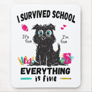 Tapis De Souris Dernier jour d'école, j'ai survécu à l'école