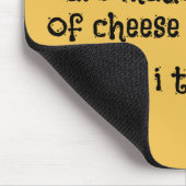 Tapis De Souris Des rêves doux sont faits de fromage (Coin)