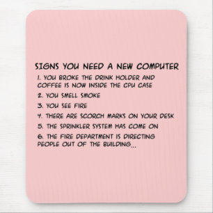 Tapis De Souris Des signes vous avez besoin d'un nouvel ordinateur
