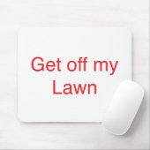 Tapis De Souris Descendez de ma pelouse (Avec souris)