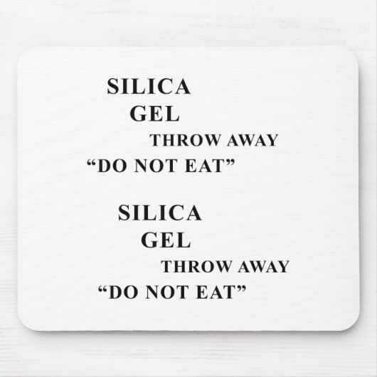 Tapis De Souris Desiccant Silica Gel Throw Away Do Not Eat Funny I (Devant)