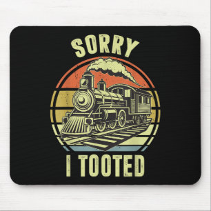 Tapis De Souris Désolé d'avoir pris le train-shirt Toddler Funny R