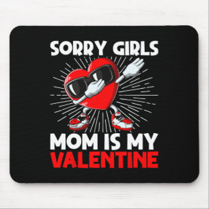 Tapis De Souris Désolé Filles Maman Est Mon Coeur Valentin Dab Dan