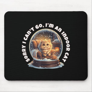 Tapis De Souris Désolé je ne peux pas aller Je suis un chat intéri